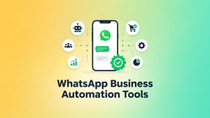 Best WhatsApp Business automation tools for growing companies in 2026 with AI chatbots, CRM integrations, and marketing automation.