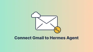 Connect Gmail to Hermes Agent with a Google Cloud OAuth client